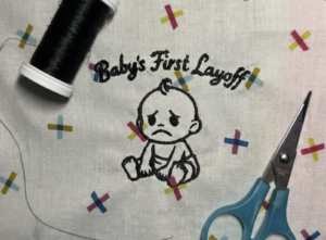 baby’s first layoff